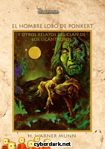 El Hombre Lobo de Ponkert y Otras Historias del Clan de los Licántropos