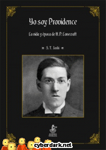 Yo Soy Providence. La Vida y Época de H. P. Lovecraft