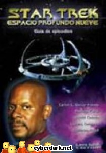 Star Trek. Espacio Profundo Nueve - Guía de Episodios