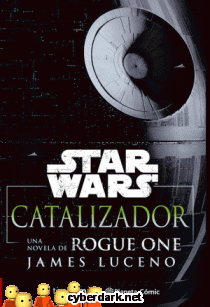 Rogue One: Catalizador / Star Wars