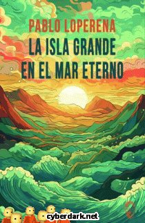 La Isla Grande en el Mar Eterno / Mundo Rodante 2