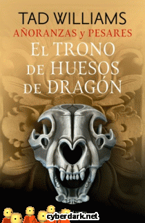 El Trono de Huesos de Dragón / Añoranzas y Pesares 1