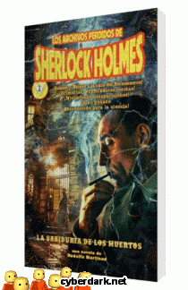 La Sabidura de los Muertos / Los Archivos Perdidos de Sherlock Holmes 2