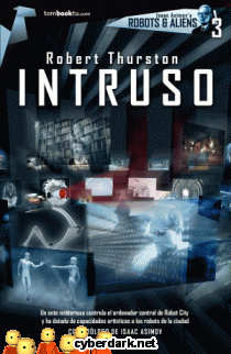 Intruso / Robots & Aliens 3