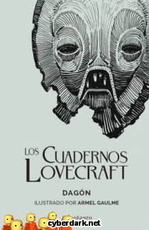 Dagn / Los Cuadernos Lovecraft - ilustrado