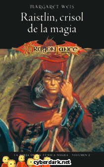 Raistlin, Crisol de la Magia / La Forja de un Tnica Negra 2