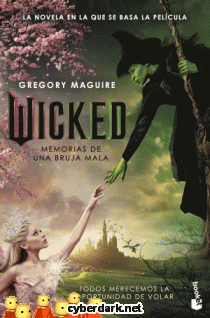 Wicked. Memorias de una Bruja Mala