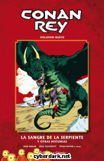 La Sangre de la Serpiente y Otras Historias / Conan Rey 9 (de 11) - cómic