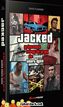 Jacked. La Historia Fuera de la Ley de Grand Theft Auto