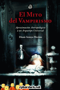 El Mito del Vampirismo. Una Visión Antropológica