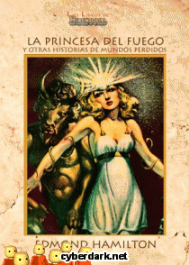 La Princesa del Fuego y Otras Historias de Mundos Perdidos