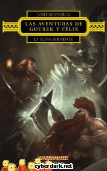 La Reina Serpiente / Las Aventuras de Gotrek y Flix 17