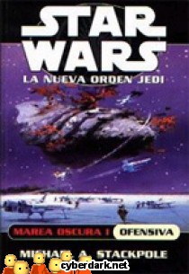 Marea Oscura I: Ofensiva / Star Wars - La Nueva Orden Jedi