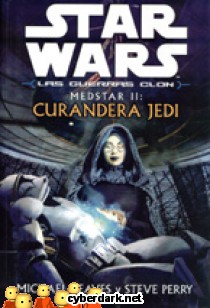 Medstar II: Curandera Jedi / Star Wars - Las Guerras Clon