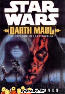 Darth Maul, El Cazador de las Tinieblas / Star Wars