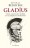Gladius. Vivir, Luchar y Morir en el Ejército Romano