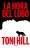La Hora del Lobo / Trilog�a del Verdugo 2 - r�stica